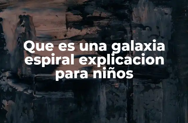 Cómo se ven las galaxias espirales desde el espacio