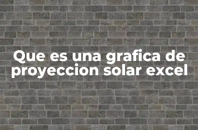 El papel de Excel en la energía solar