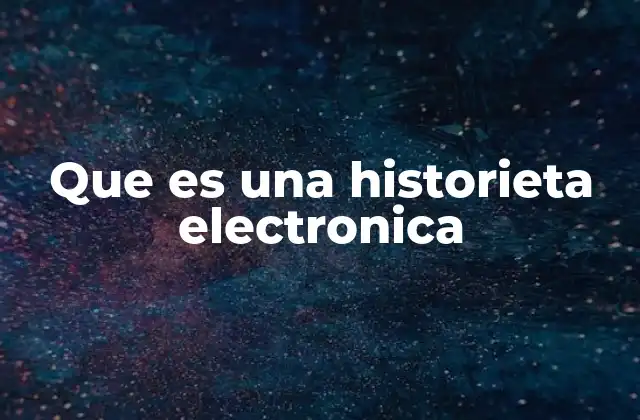 La evolución de las historietas hacia el formato digital