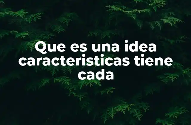 La formación y evolución de las ideas