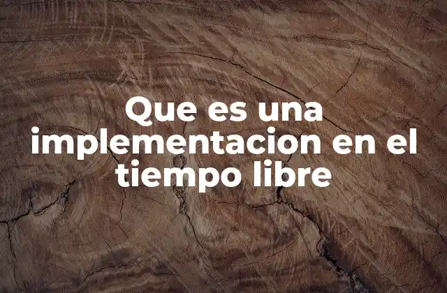 La importancia de estructurar el ocio