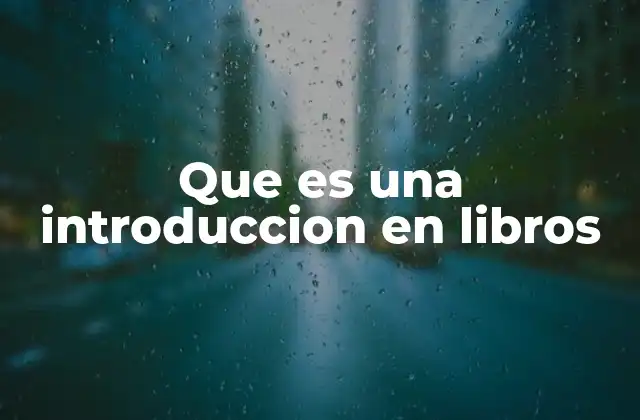 Que es una Introduccion en Libros