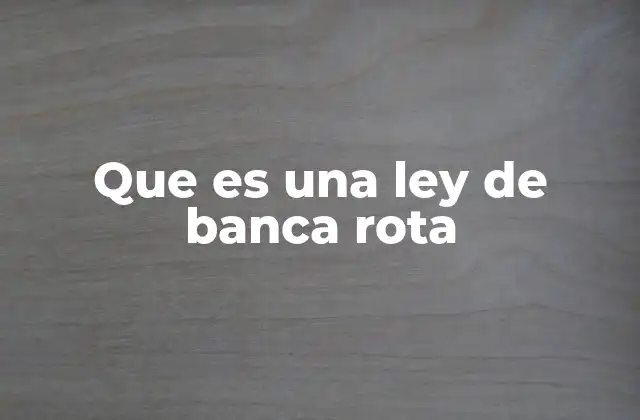 El impacto económico de la banca rota