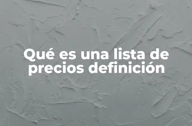 La importancia de tener una lista de precios clara y actualizada