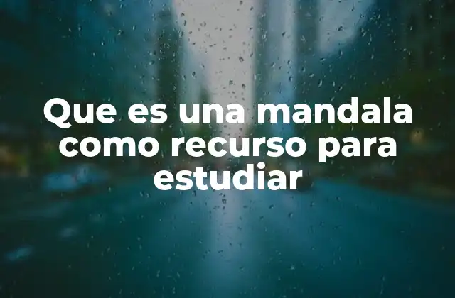 Mandalas y el proceso de aprendizaje visual