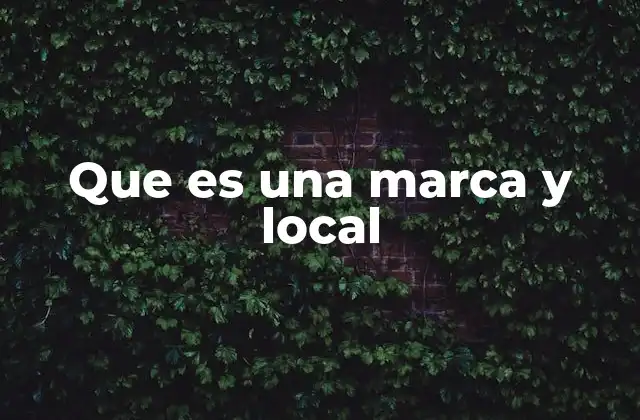 Cómo una marca refleja la esencia de un lugar