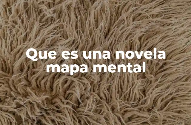 Que es una Novela Mapa Mental
