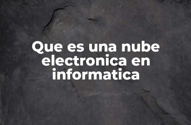Que es una Nube Electronica en Informatica 2 La evolución del almacenamiento digital