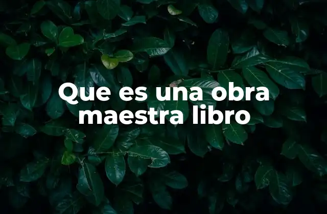 La importancia de reconocer una obra literaria destacada