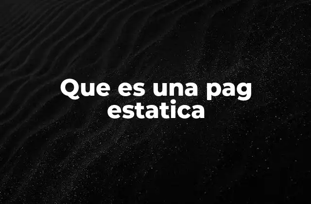Que es una Pag Estatica