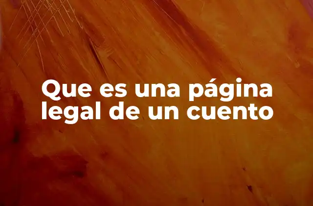 Que es una Página Legal de un Cuento