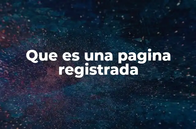 Que es una Pagina Registrada