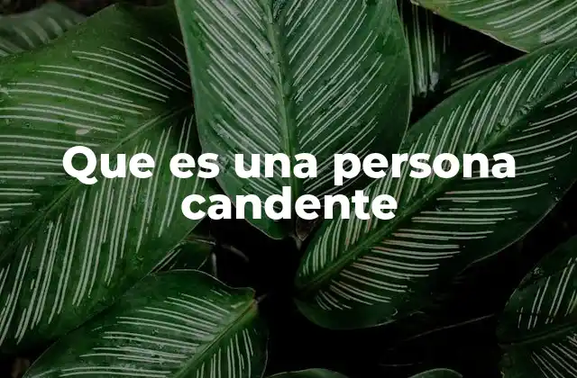 Cómo se percibe a una persona candente en la sociedad actual
