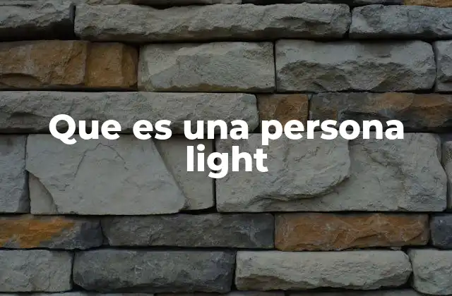 Que es una Persona Light