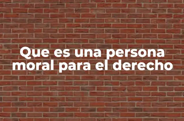La importancia de la personalidad jurídica en el derecho