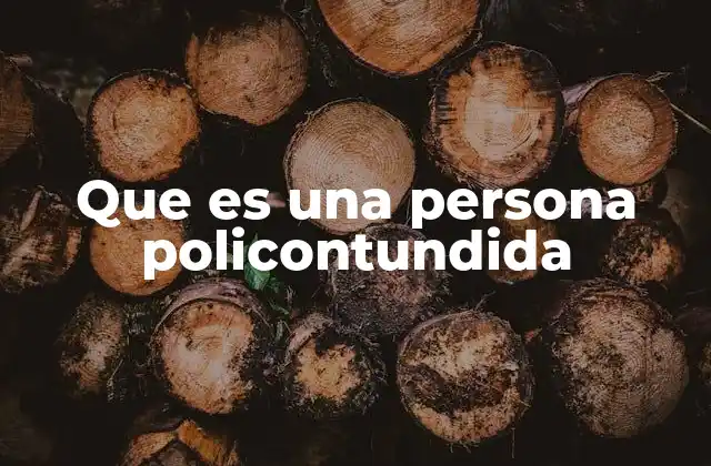 Que es una Persona Policontundida