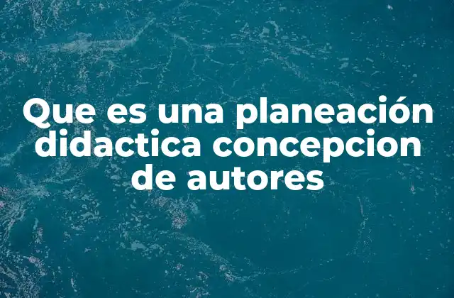 La importancia de la planeación en la práctica docente