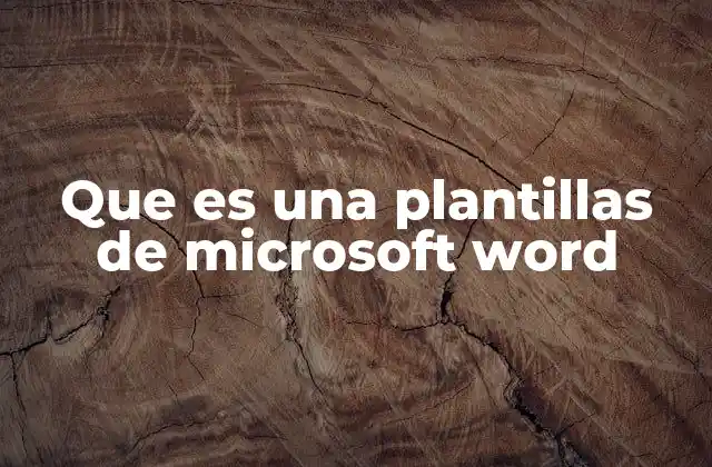 Que es una Plantillas de Microsoft Word 2 Cómo funcionan las plantillas de Word para optimizar la creación de documentos