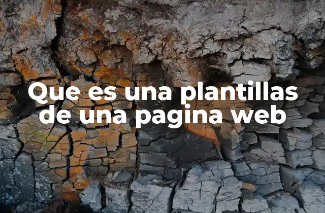 Que es una Plantillas de una Pagina Web 2 Cómo las plantillas facilitan el diseño web