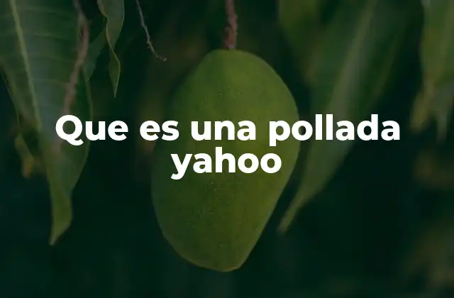 Que es una Pollada Yahoo
