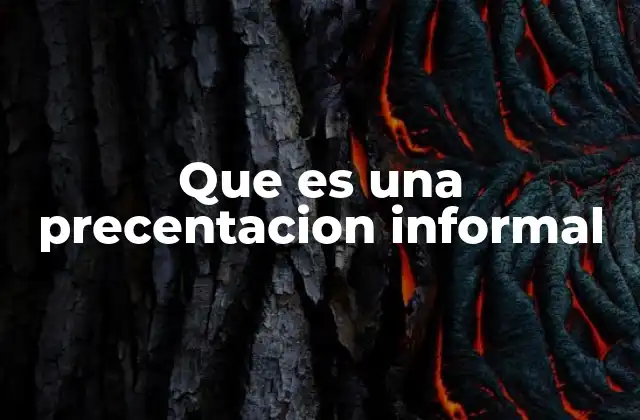 Que es una Precentacion Informal