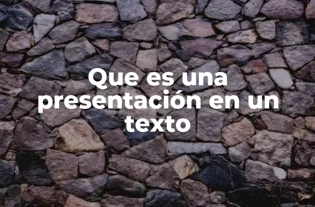 La importancia de estructurar una presentación en texto