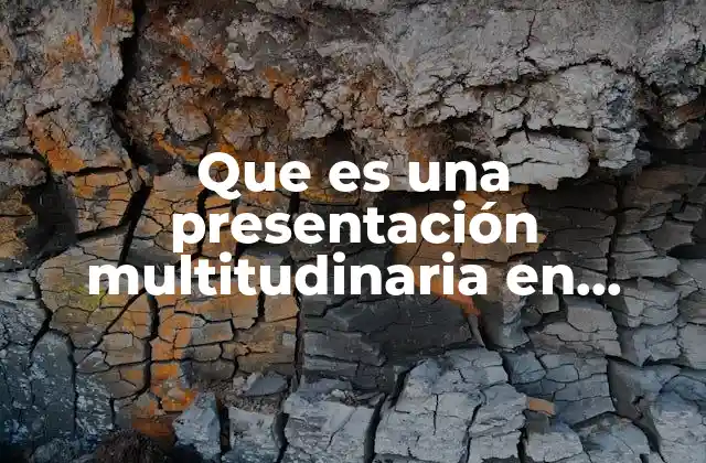 Que es una Presentación Multitudinaria en Celular 2 La evolución de la comunicación en espacios multitudinarios