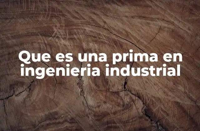 El rol de las primas en la gestión de personal industrial