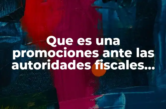 Que es una Promociones ante las Autoridades Fiscales Prezi