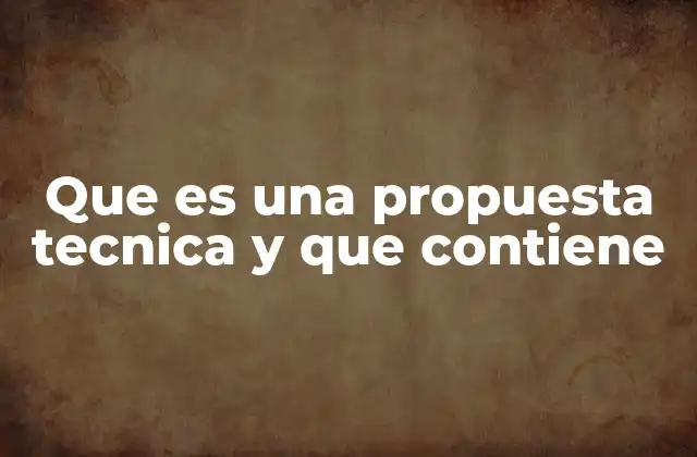 La importancia de estructurar bien una propuesta técnica