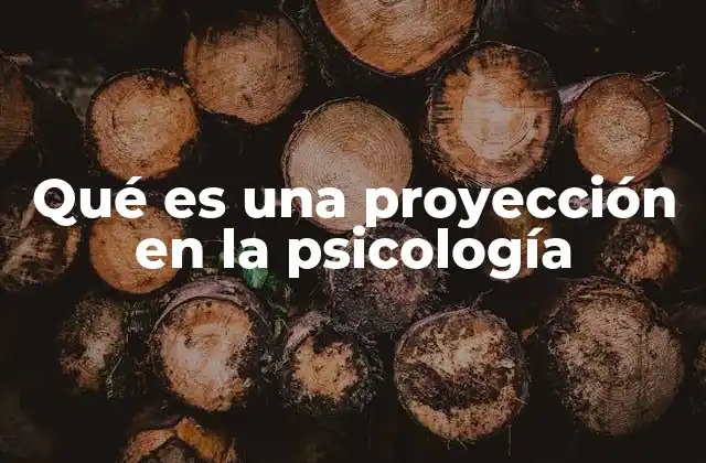 Cómo funciona la proyección psicológica