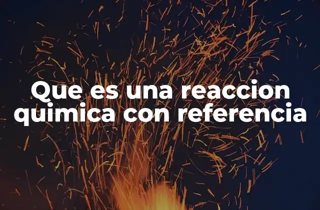 La química detrás de los cambios en la materia