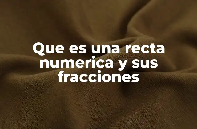 La importancia de la recta numérica en la comprensión matemática
