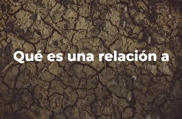 Qué es una Relación a