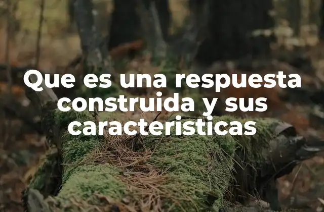 La diferencia entre respuestas construidas y respuestas cerradas