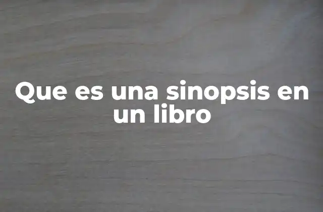 Que es una Sinopsis en un Libro