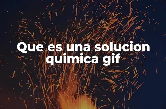 Que es una Solucion Quimica Gif 2 Cómo se forma una solución química