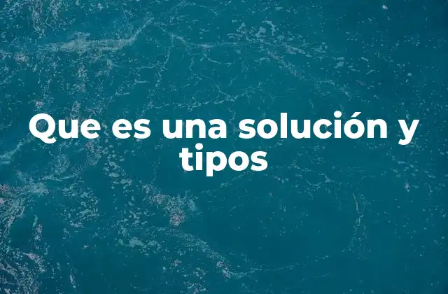 El mundo de las mezclas homogéneas