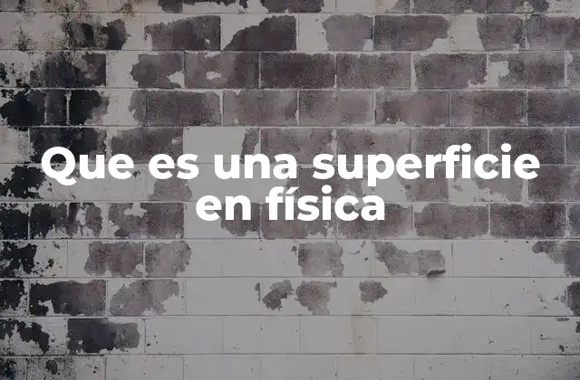 Que es una Superficie en Física