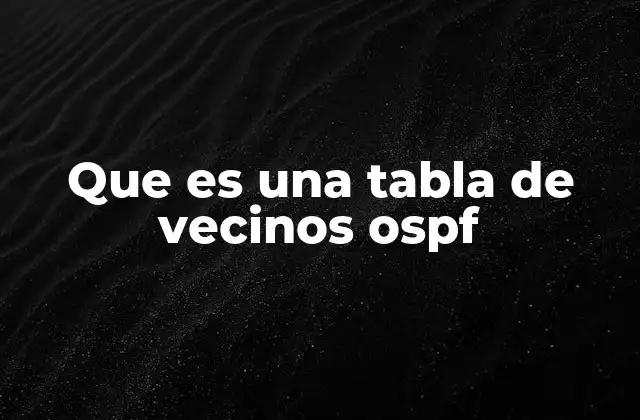 Cómo interactúan los routers en una red OSPF