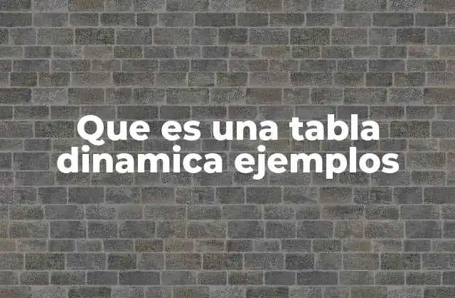 Cómo las tablas dinámicas transforman los datos