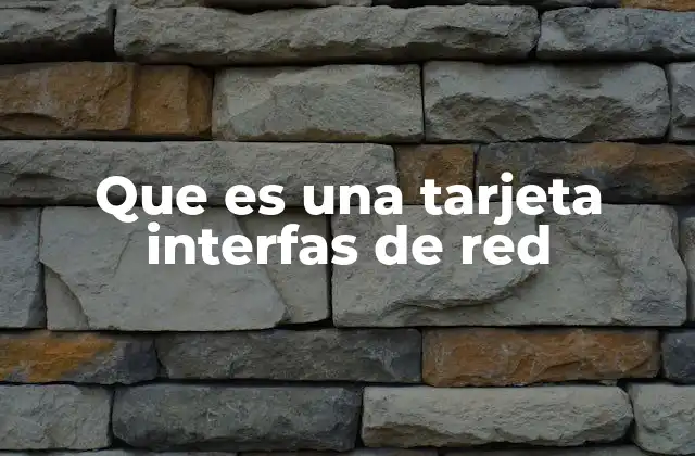 Componentes esenciales de una tarjeta de red