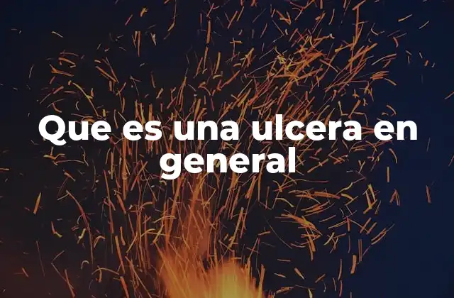 Que es una Ulcera en General
