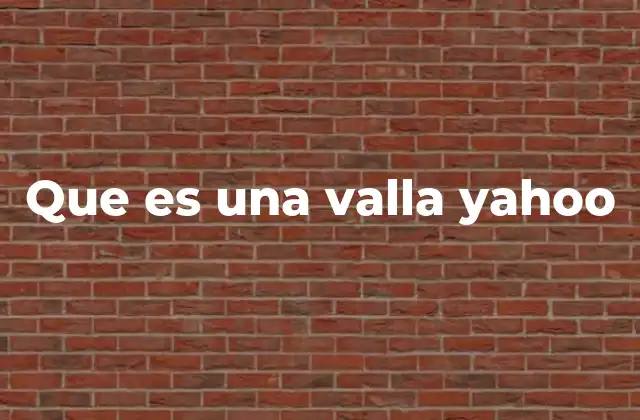 Que es una Valla Yahoo