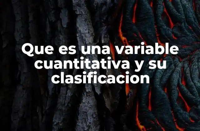 Que es una Variable Cuantitativa y Su Clasificacion 2 Diferencias entre variables cuantitativas y cualitativas