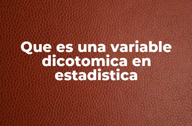 El papel de las variables dicotómicas en el análisis de datos