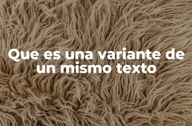 Que es una Variante de un Mismo Texto 2 Adaptaciones y transformaciones en la comunicación