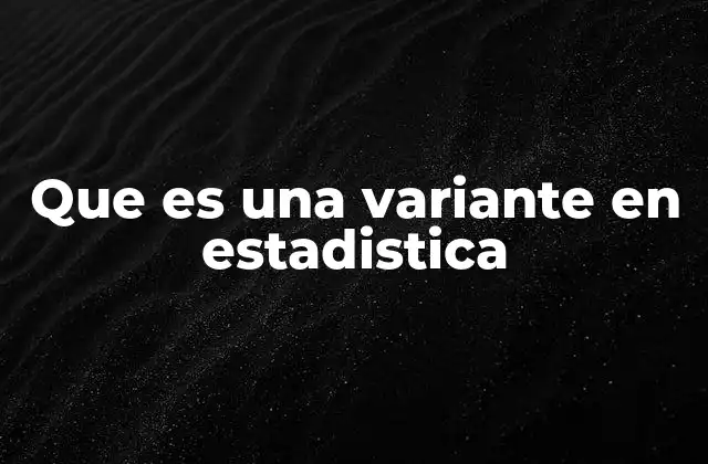 El papel de la variabilidad en el análisis de datos