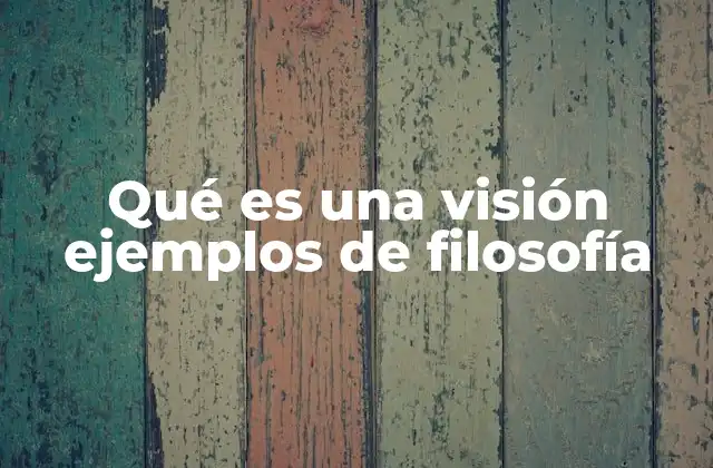 La importancia de tener una visión filosófica en la vida moderna