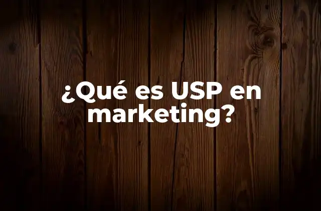¿qué es Usp en Marketing?